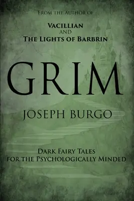 Grimmig: Düstere Märchen für psychologisch Interessierte - Grim: Dark Fairy Tales for the Psychologically Minded