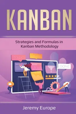 Kanban: Strategien und Formeln der Kanban-Methodik - Kanban: Strategies and Formulas in Kanban Methodology