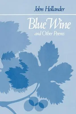 Blauer Wein und andere Gedichte - Blue Wine and Other Poems