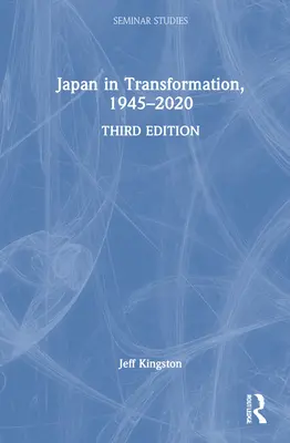 Japan im Wandel, 1945-2020 - Japan in Transformation, 1945-2020