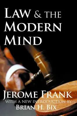 Das Recht und der moderne Geist - Law and the Modern Mind
