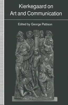 Kierkegaard über Kunst und Kommunikation - Kierkegaard on Art and Communication