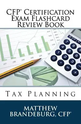 CFP Certification Exam Flashcard Review Book: Steuerplanung (Ausgabe 2019) - CFP Certification Exam Flashcard Review Book: Tax Planning (2019 Edition)