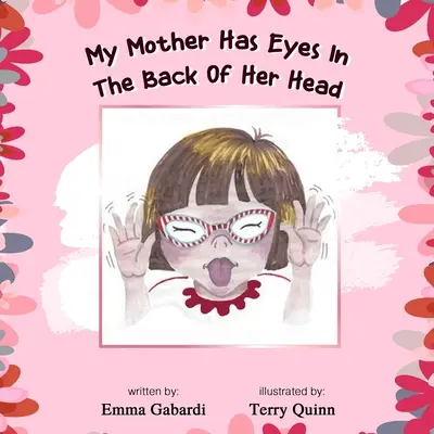 Meine Mutter hat Augen in ihrem Hinterkopf - My Mother Has Eyes In The Back Of Her Head