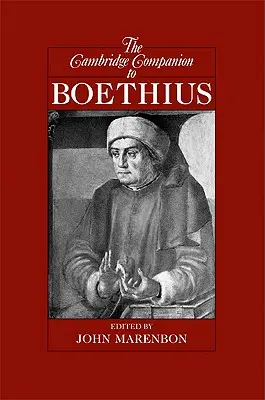 Der Cambridge-Begleiter zu Boethius - The Cambridge Companion to Boethius