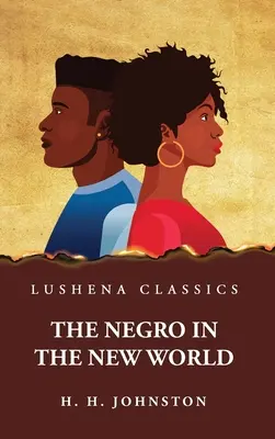Der Neger in der Neuen Welt - The Negro in the New World