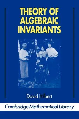 Theorie der algebraischen Invarianten - Theory of Algebraic Invariants