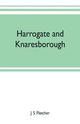 Harrogate und Knaresborough - Harrogate and Knaresborough