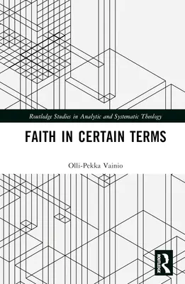 Glaube in bestimmten Begriffen - Faith in Certain Terms