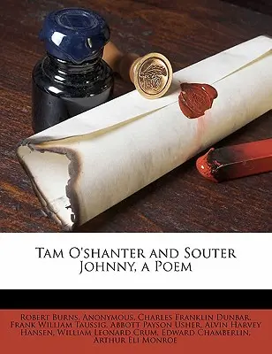 Tam O'Shanter und Souter Johnny, ein Gedicht - Tam O'Shanter and Souter Johnny, a Poem