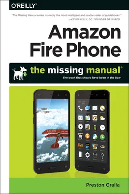 Amazon Fire Phone: Das fehlende Handbuch - Amazon Fire Phone: The Missing Manual