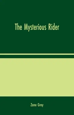 Der geheimnisvolle Reiter - The Mysterious Rider