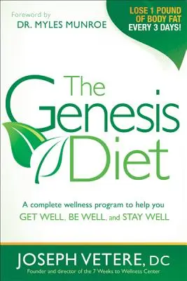 Die Genesis-Diät: Ein komplettes Wellness-Programm, das Ihnen hilft, gesund zu werden, gesund zu sein und gesund zu bleiben - The Genesis Diet: A Complete Wellness Program to Help You Get Well, Be Well, and Stay Well