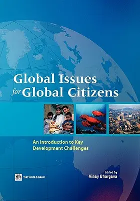 Globale Fragen für globale Bürger: Eine Einführung in die wichtigsten Entwicklungsherausforderungen - Global Issues for Global Citizens: An Introduction to Key Development Challenges