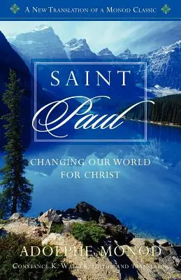 Der heilige Paulus: Unsere Welt für Christus verändern - Saint Paul: Changing Our World for Christ