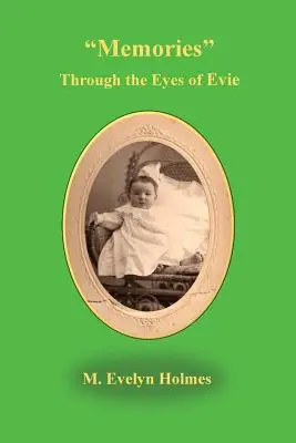 Erinnerungen durch die Augen von Evie - Memories Through the Eyes of Evie