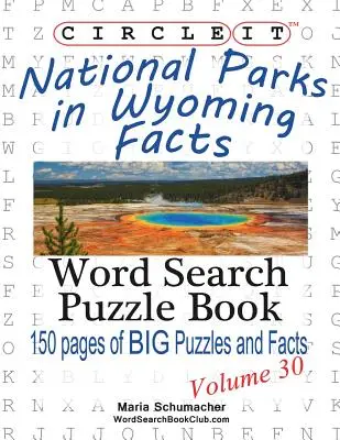 Kreisen Sie es ein, Fakten zu den Nationalparks in Wyoming, Wortsuche, Rätselbuch - Circle It, National Parks in Wyoming Facts, Word Search, Puzzle Book
