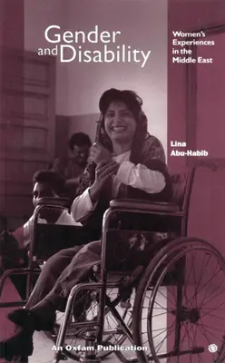 Geschlecht und Behinderung: Die Erfahrungen von Frauen im Nahen Osten - Gender and Disability: Women's Experiences in the Middle East