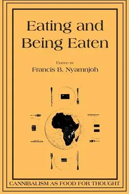 Fressen und gefressen werden: Kannibalismus als Denkanstoß - Eating and Being Eaten: Cannibalism as Food for Thought