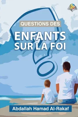 Fragen der Kinder über den Glauben - Questions des enfants sur la foi