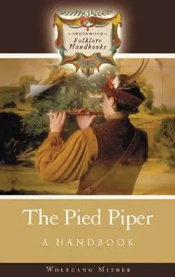 Der Rattenfänger: Ein Handbuch - The Pied Piper: A Handbook