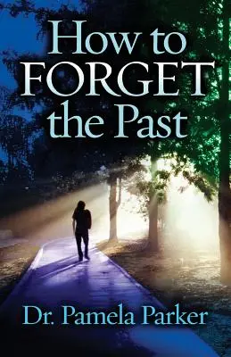 Wie man die Vergangenheit vergisst - How to Forget the Past