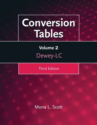 Umrechnungstabellen: Dewey-LC, Band 2 - Conversion Tables: Dewey-LC, Volume 2