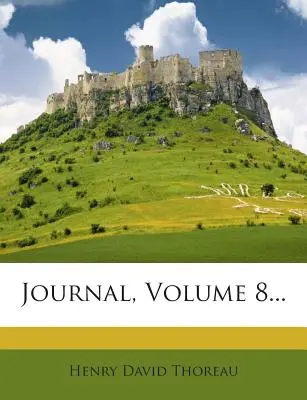 Tagebuch, Band 8... - Journal, Volume 8...