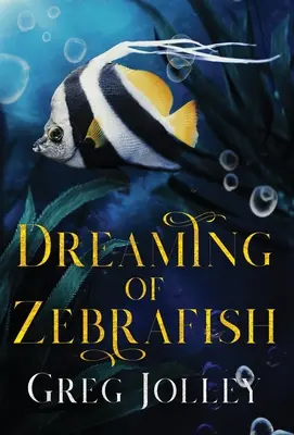 Von Zebrafischen träumen - Dreaming of Zebrafish