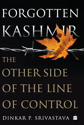 Vergessenes Kaschmir: Die andere Seite der Kontrolllinie - Forgotten Kashmir: The Other Side of the Line of Control