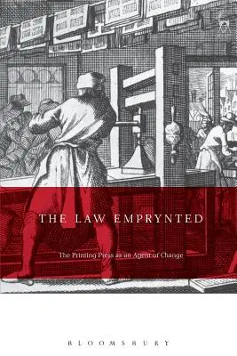 Das Recht im Druck und in der Verflechtung: Der Buchdruck als Agent des Wandels in Recht und Rechtskultur 1475-1642 - The Law Emprynted and Englysshed: The Printing Press as an Agent of Change in Law and Legal Culture 1475-1642