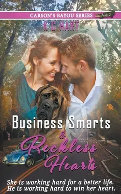 Geschäftliche Klugheit und leichtsinnige Herzen - Business Smarts & Reckless Hearts