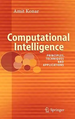 Computergestützte Intelligenz: Principles, Techniques and Applications - Computational Intelligence: Principles, Techniques and Applications