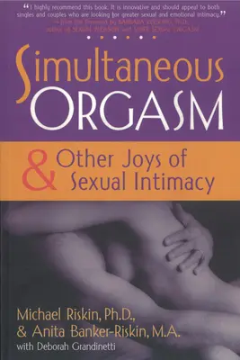Simultaner Orgasmus: Und andere Freuden der sexuellen Intimität - Simultaneous Orgasm: And Other Joys of Sexual Intimacy