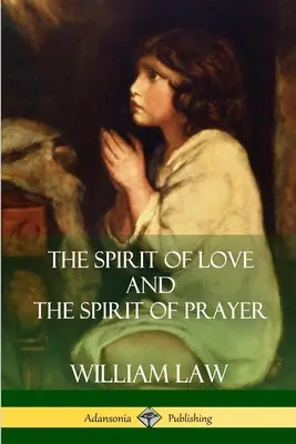 Der Geist der Liebe und der Geist des Gebetes - The Spirit of Love and The Spirit of Prayer