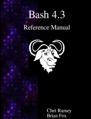 Bash 4.3 Referenzhandbuch - Bash 4.3 Reference Manual