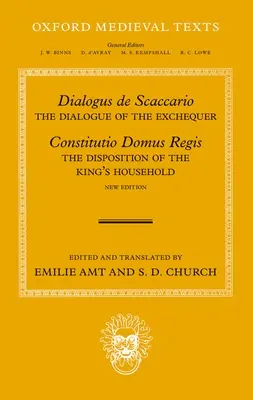 Dialogus de Scaccario, und Constitutio Domus Regis: Der Dialog des Schatzamtes und die Verfügung über den Haushalt des Königs - Dialogus de Scaccario, and Constitutio Domus Regis: The Dialogue of the Exchequer, and the Disposition of the King's Household