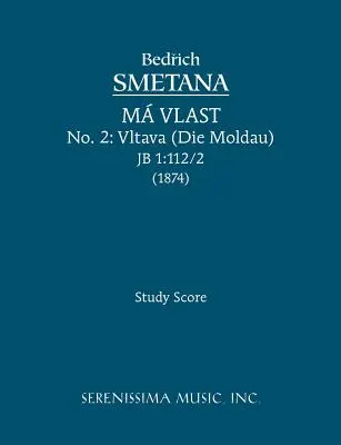 Vltava (Die Moldau), JB 1: 112/2: Studienpartitur - Vltava (Die Moldau), JB 1: 112/2: Study score