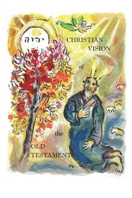 Die christliche Sicht des Alten Testaments - Christian Vision of the Old Testament