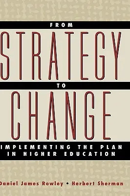 Von der Strategie zum Wandel: Die Umsetzung des Plans in der Hochschulbildung - From Strategy to Change: Implementing the Plan in Higher Education