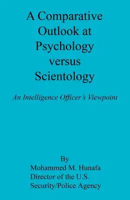 Ein vergleichender Ausblick auf Psychologie und Scientology - A Comparative Outlook at Psychology Versus Scientology