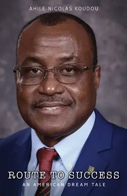 Der Weg zum Erfolg: Ein Märchen vom amerikanischen Traum - Route to Success: An American Dream Tale