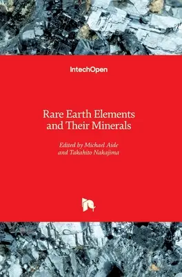 Seltene Erdmetalle und ihre Mineralien - Rare Earth Elements and Their Minerals