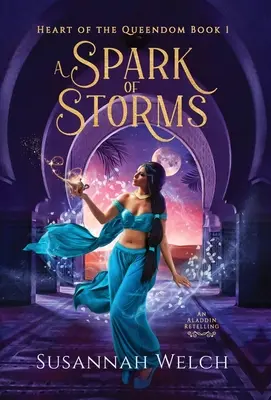 Ein Funke der Stürme: Eine Aladdin-Nacherzählung - A Spark of Storms: An Aladdin Retelling