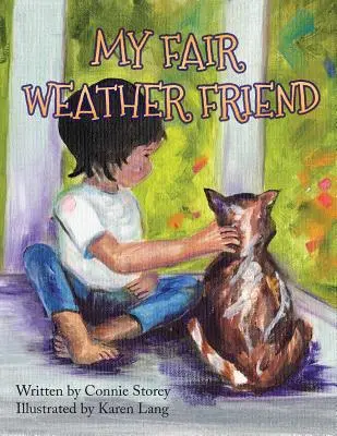 Mein Schönwetterfreund - My Fair Weather Friend