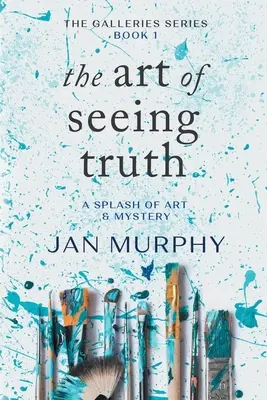 Die Kunst, die Wahrheit zu sehen: Ein Hauch von Kunst und Mysterium - The Art of Seeing Truth: A Splash of Art & Mystery