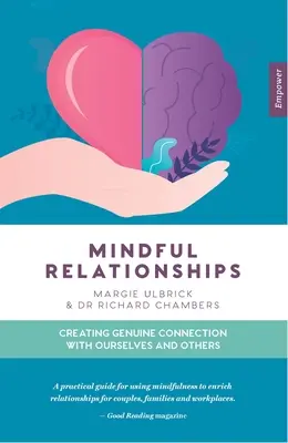 Achtsame Beziehungen: Echte Verbundenheit mit uns selbst und anderen schaffen - Mindful Relationships: Creating Genuine Connection with Ourselves and Others
