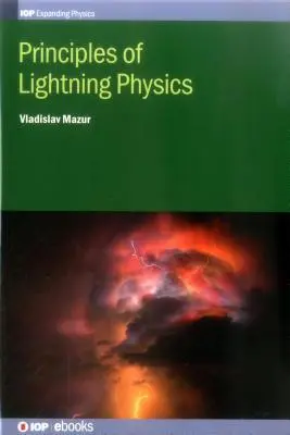 Grundlagen der Blitzphysik - Principles of Lightning Physics