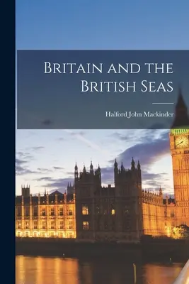 Großbritannien und die britischen Meere - Britain and the British Seas