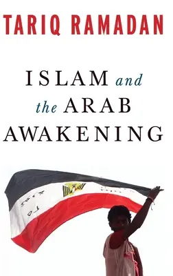 Der Islam und das arabische Erwachen - Islam and the Arab Awakening